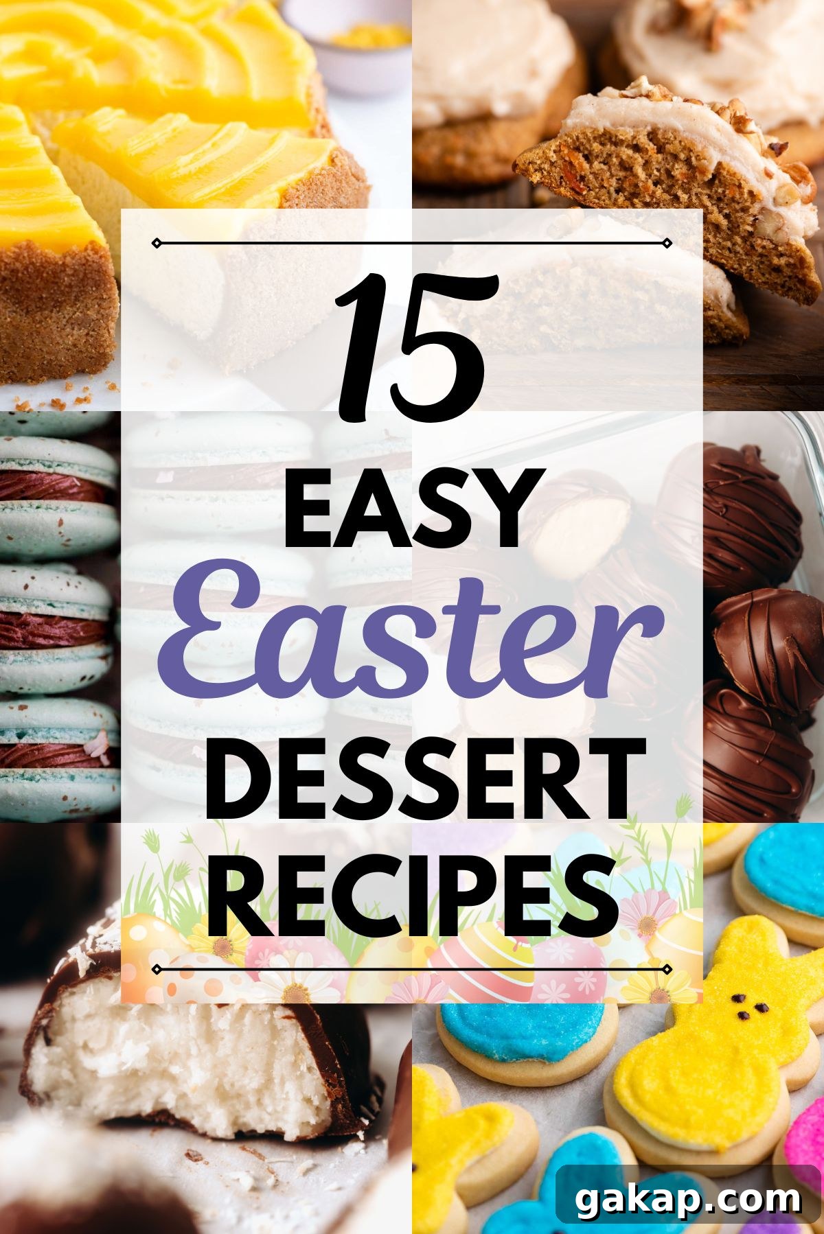 Six images of different desserts with center text that reads 15 easy Easter dessert recipes on a faded white background with black and purple lettering.